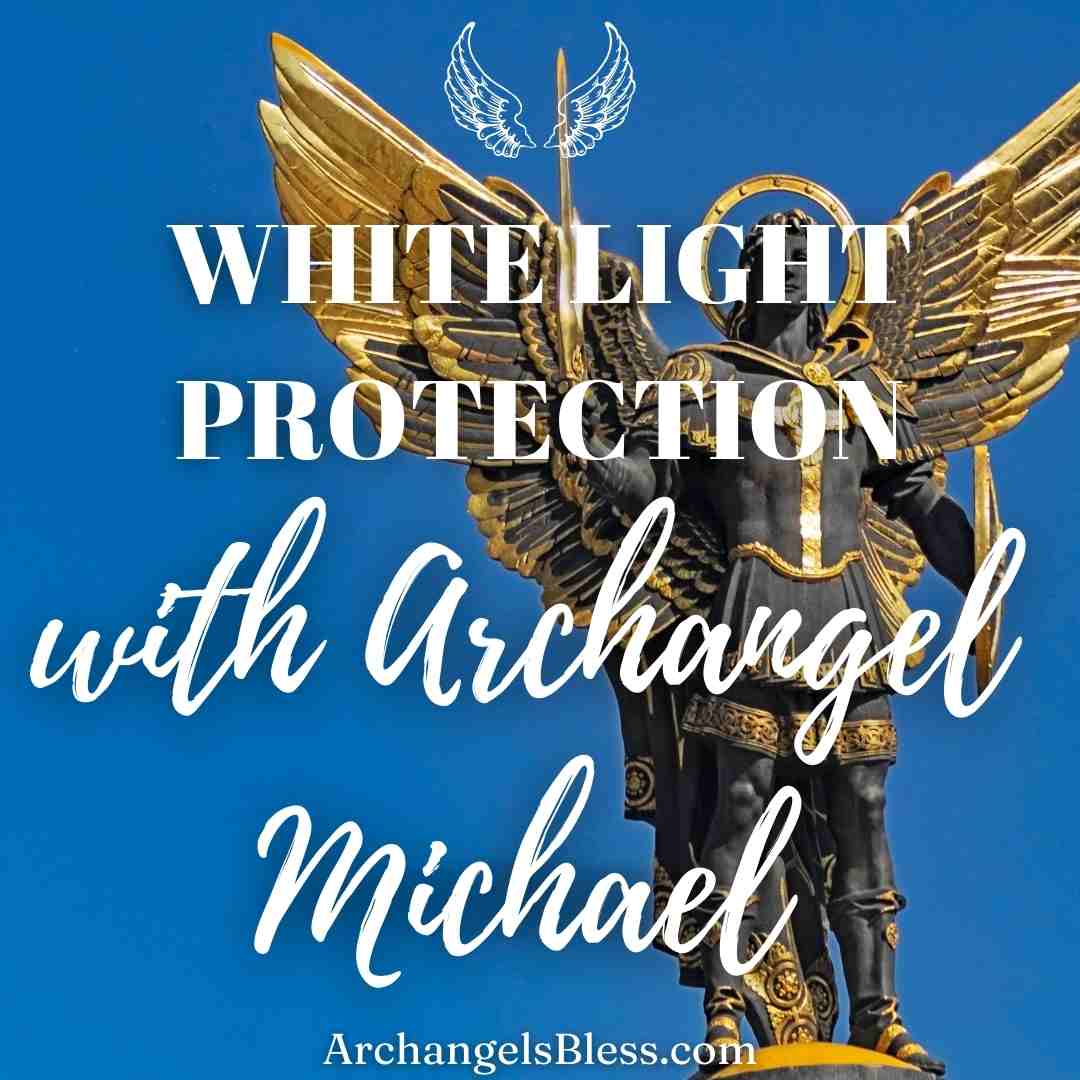 White Light Protection, Divine White Light, What Is White Light Healing, White Light Protection Channeling With Archangel Michael, White Light Meditation Benefits, Calling Upon The White Light, White Light Meditation, White Light Protection Script, White Light Visualization, White Light Protection Archangel Michael