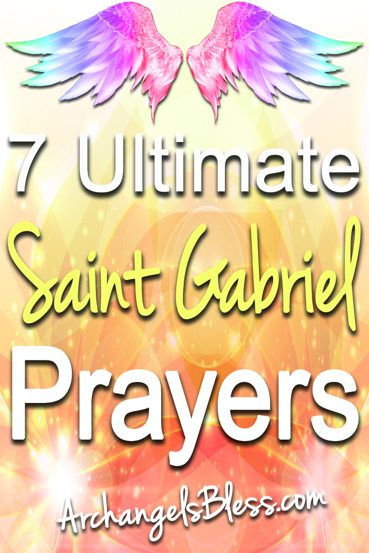 7 Ultimate Saint Gabriel Prayers - Archangel Gabriel Messages For You