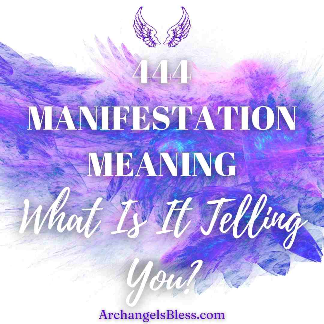 what does 444 mean in manifestation, 444 manifestation, meaning of 444 in law of attraction, what does 444 mean spiritually, 444 angel number meaning in love, 444 meaning in ex relationship, seeing 444 when thinking about someone, 444 angel number meaning twin flame, 444 meaning money