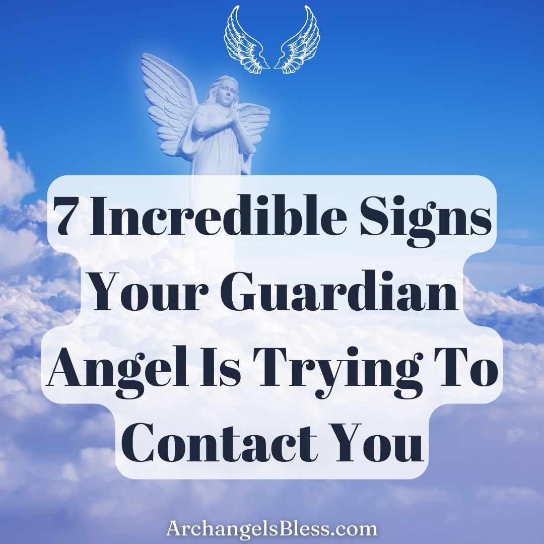 7 Signs Your Guardian Angel Is Trying To Contact You, Signs Someone Is Watching Over You, 12 Signs Angels Are With You, Signs Your Angels Want Your Attention, How To See Your Guardian Angel In The Mirror, Signs You Are Protected, Warning Signs From The Angels, How Do You Know If Your Guardian Angel Is Trying To Contact You, How Do You Speak To Your Guardian Angel