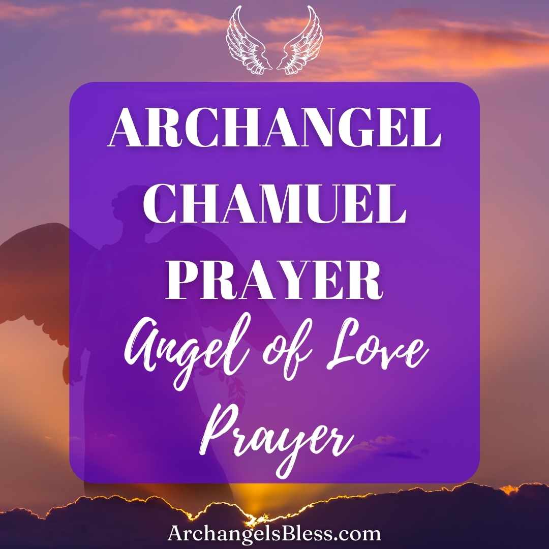 Prayer For Archangel Chamuel, Angel Chamuel Prayer, Who Is Chamuel, Chamuel Prayer, Prayer To Archangel Chamuel, Archangel Chamuel Prayer For Relationship, Archangel Of Love, Archangel Of Love Prayer, Archangel Chamuel Miracles, Arch Angel Chamuel, Archangel Chameul, Archangel Chamuel Symbol, Archangel Shamuel, Angel Of Lost Things Prayer, Archangel Chamuel Number, Archangel Chamuel Signs, AA Chamuel, Angel Chamuel Meditation, Archangel Chamuel Color