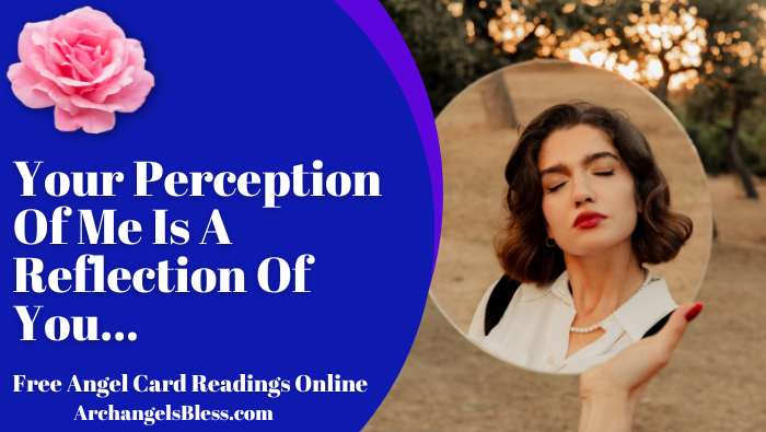 Your Perception Of Me Is A Reflection Of You, Your Perception Of Me Is A Reflection Of You Meaning, Your Perception Of Me Is A Reflection Of You Essay, Your Perception Of Me Meaning, Your Perception Of Me Quotes, What Others Say About You Is A Reflection Of Them, Your Perception Of Me Is None Of My Business