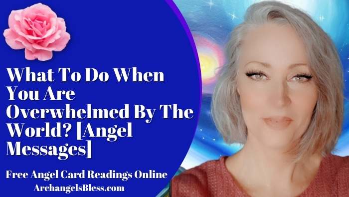 What To Do When You Are Overwhelmed By The World Angel Messages, How To Cope With What's Happening In The World, How To Deal With WW3 Anxiety, How To Deal With All The Bad News In The World, How To Stop Worrying About World Events, How To Deal With Anxiety Of The Future, Limiting exposure to stressors, Taking a break from news or social media, Coping with feelings of overwhelm, Acknowledging and processing emotions, Prioritizing physical health, Relaxation techniques such as meditation or calming music, Finding stability within oneself, Developing self-love and acceptance, Managing anxiety related to WW3, Focusing on positive thoughts and activities, Limiting exposure to negative news, Taking breaks from news consumption, Balancing emotions while dealing with bad news, Purifying the heart and promoting healing within oneself